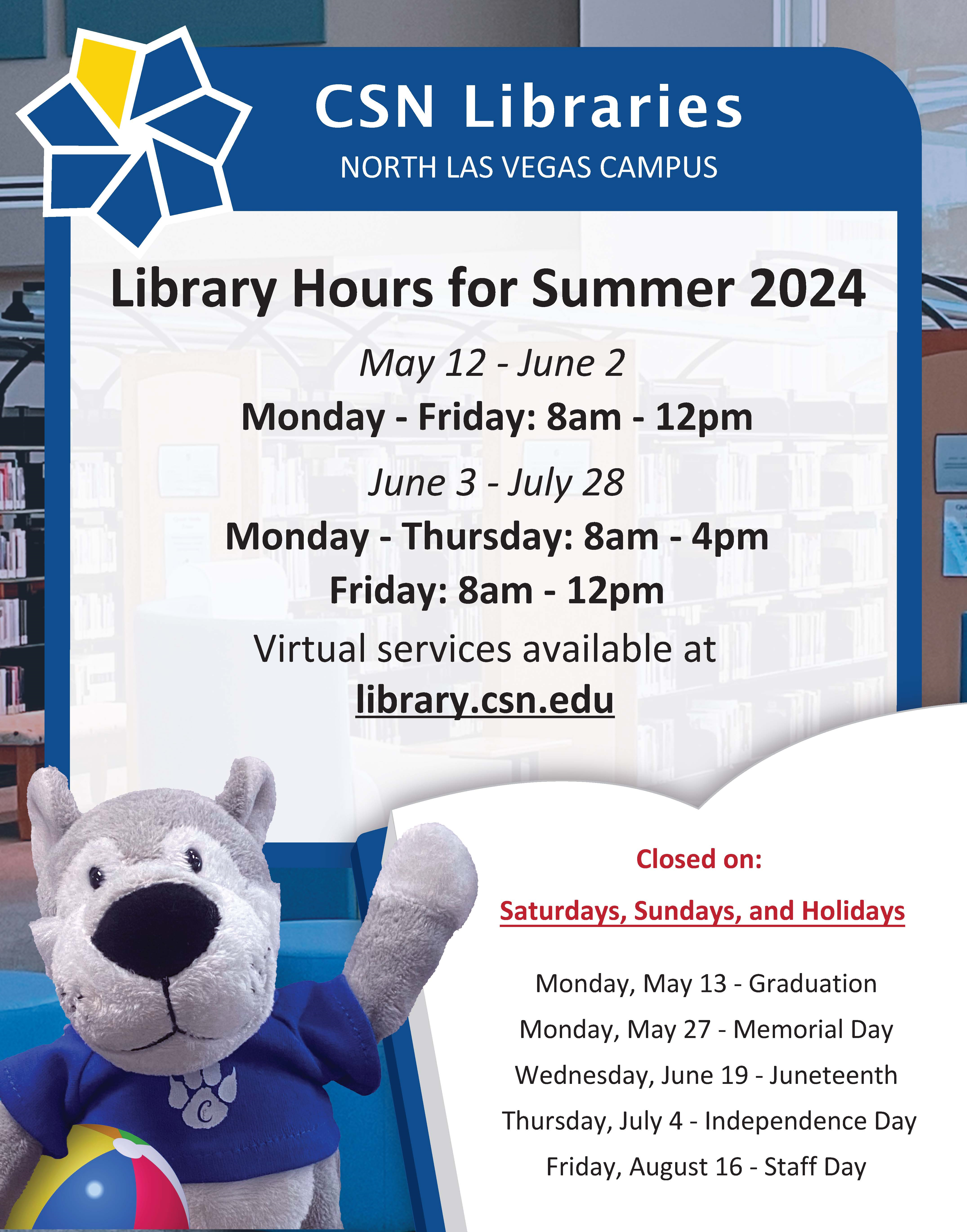CSN Libraries Summer Hours - North Las Vegas Campus -  May 12-July 28