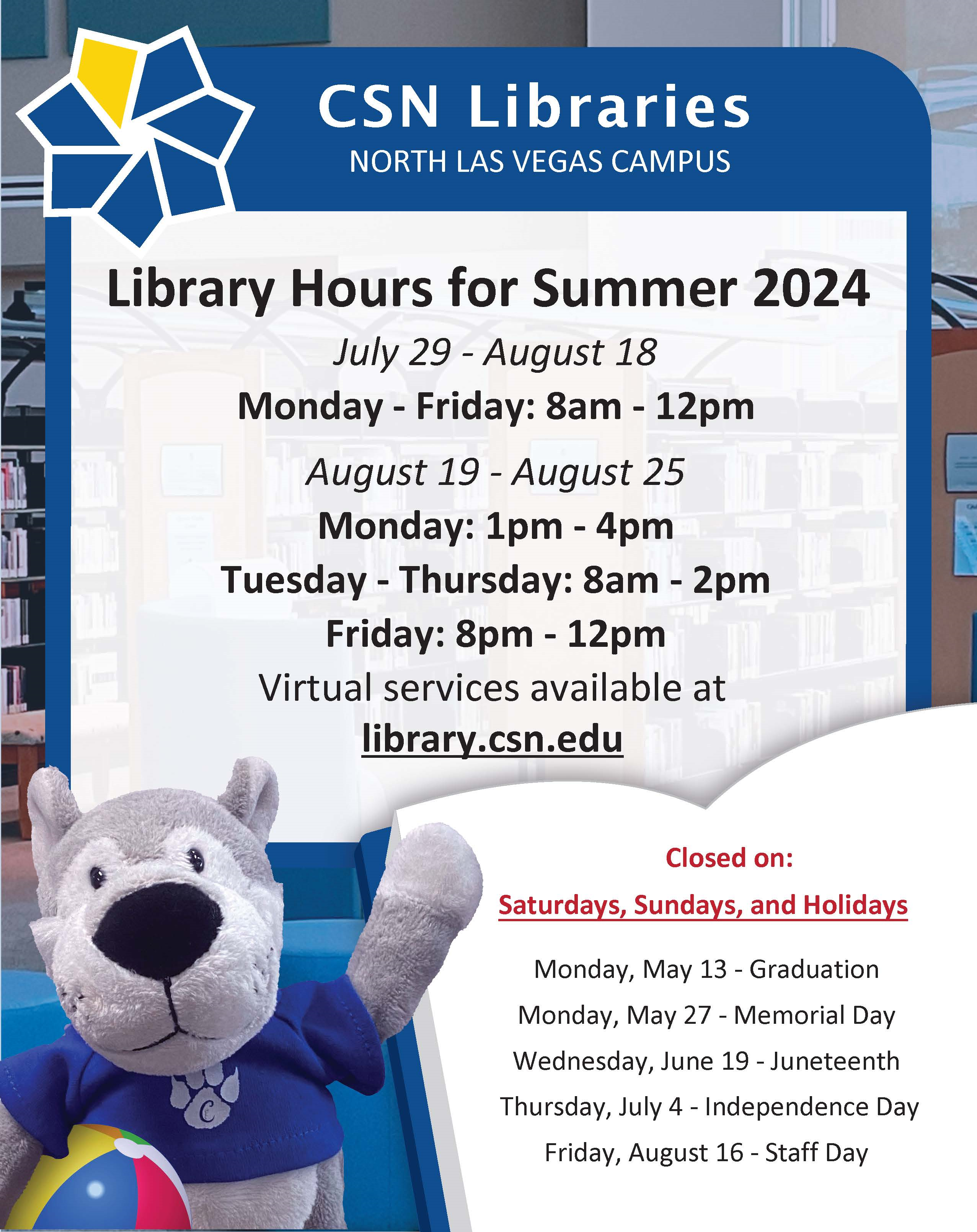 CSN Libraries Summer Hours - North Las Vegas Campus - July 29-August 25
