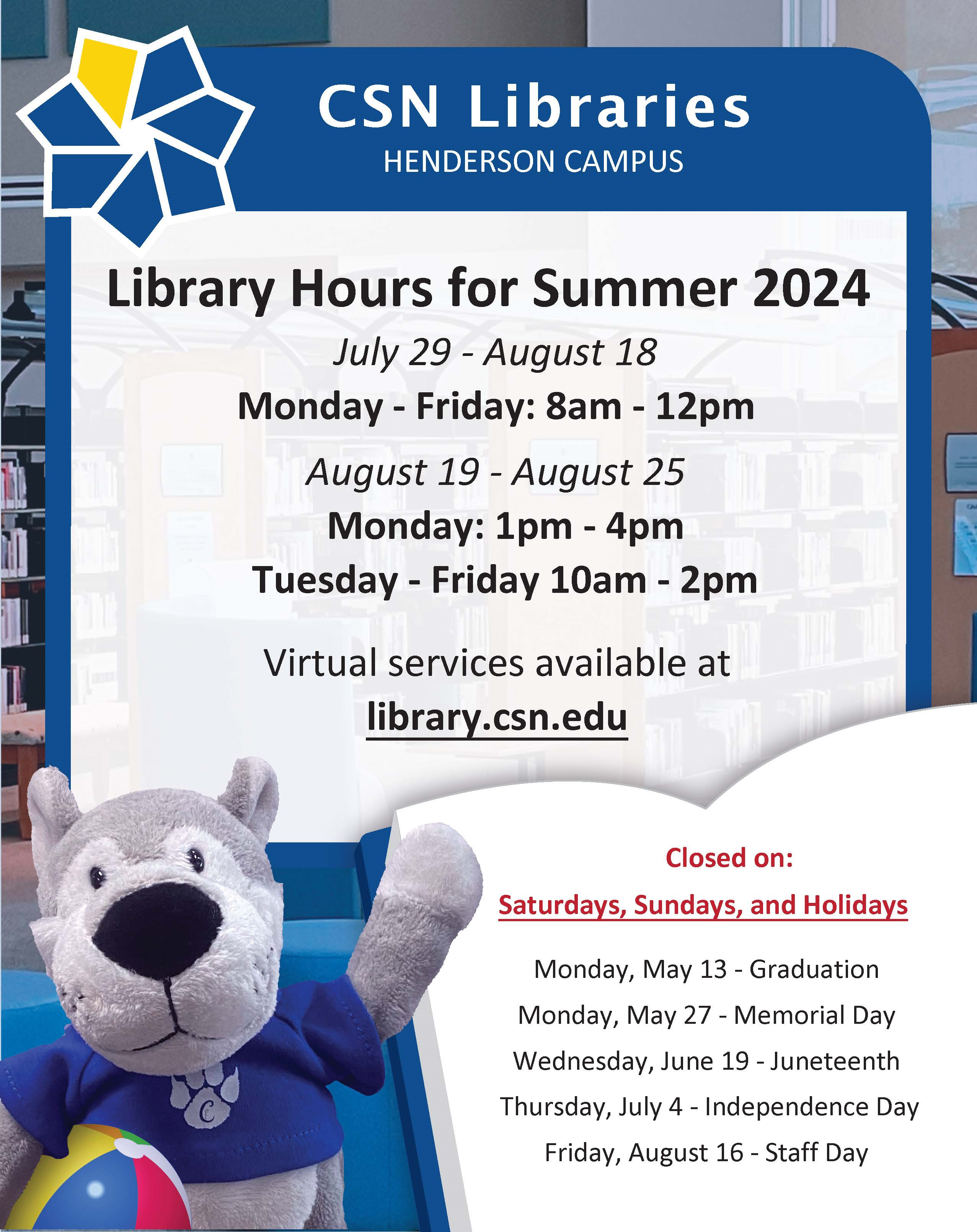 CSN Libraries Summer Hours - Henderson Campus - July 29-August 25