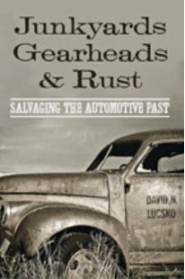Junkyards, Gearheads, and Rust book cover