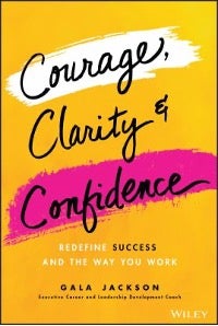 Courage, Clarity, and Confidence book cover