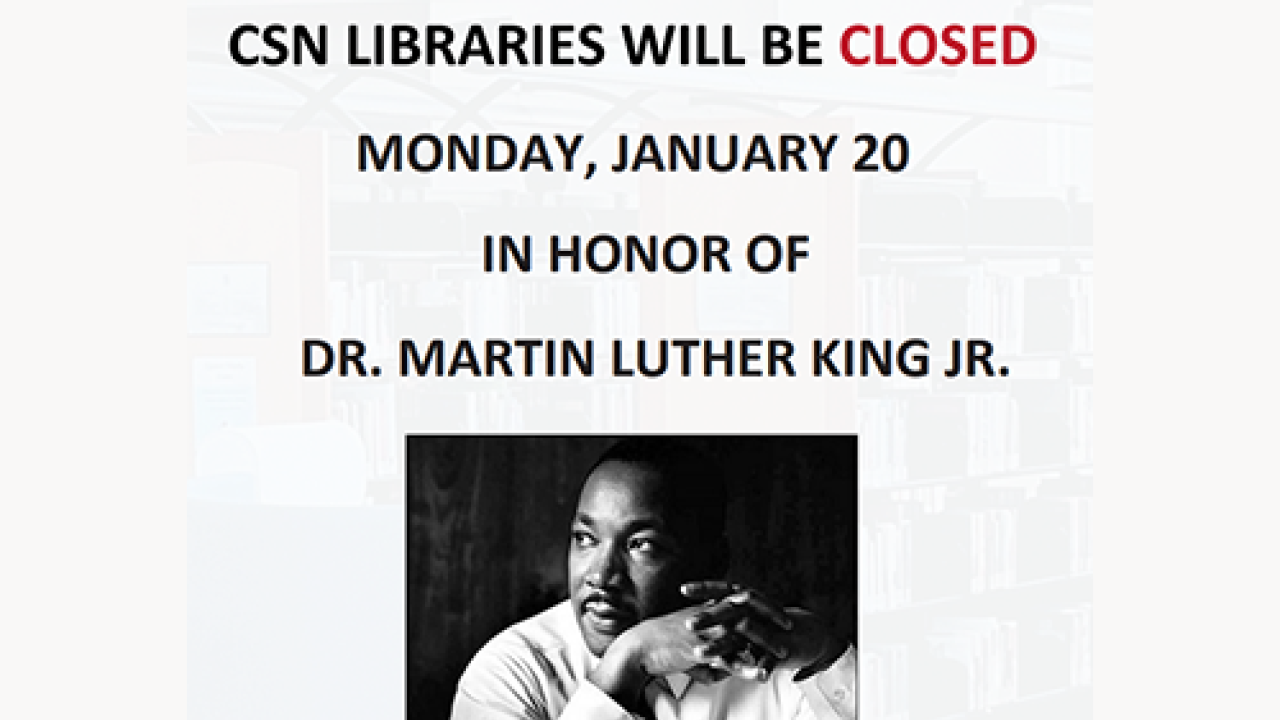 closed-for-mlk-day-csn-libraries